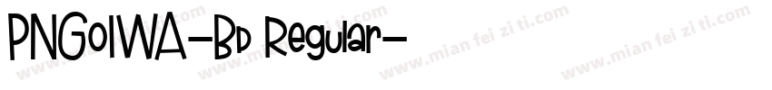 PNGoIWA-Bd Regular字体转换